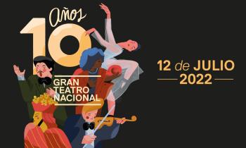 Aniversario del Gran Teatro Nacional #GTN10años